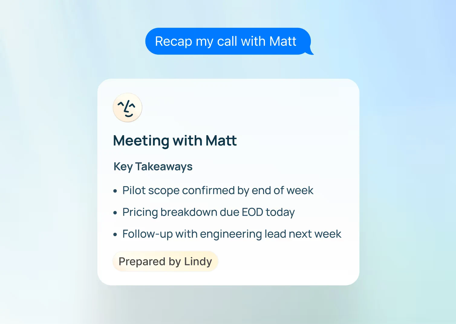 Lindy preparing a meeting recap with key takeaways